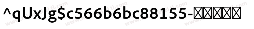 ^qUxJg$c566b6bc88155字体转换